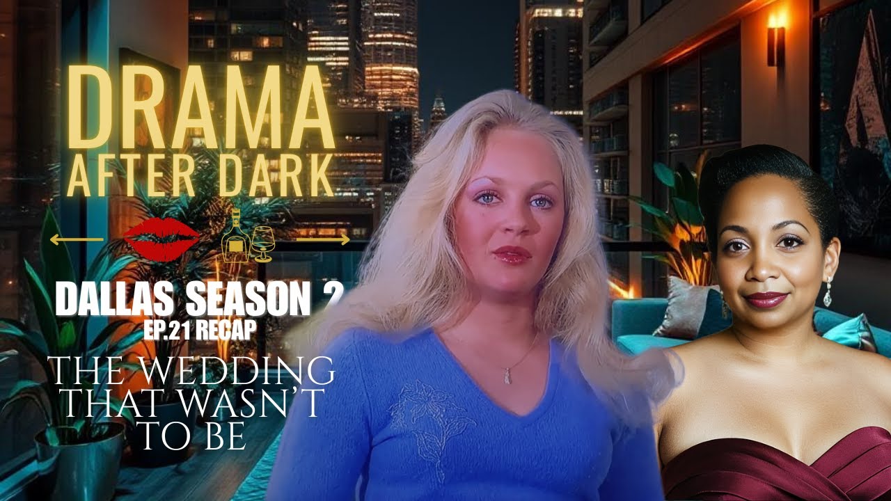 Season 2 Episode 21 Recap | Drama After Dark – The Wedding That Wasn’t Meant to Be