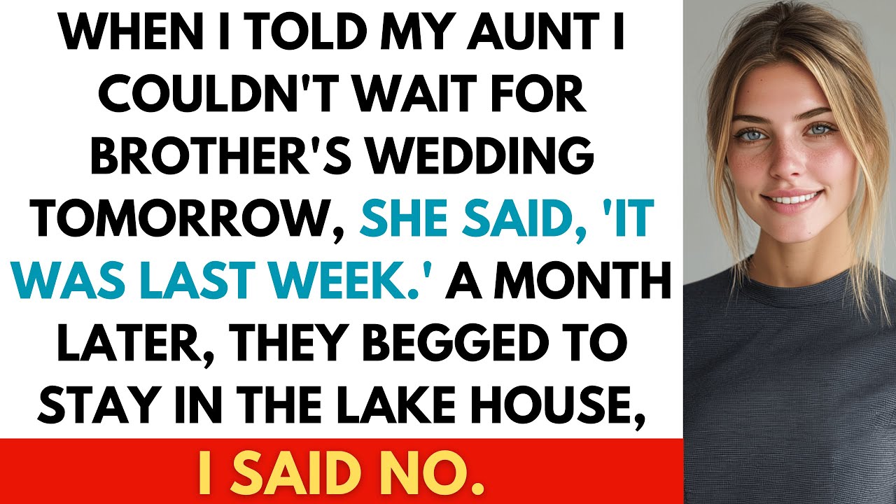 The Day Before Brother's Wedding, When I Said 'I Can’t Wait for Tomorrow,' My Aunt Froze in Shock..