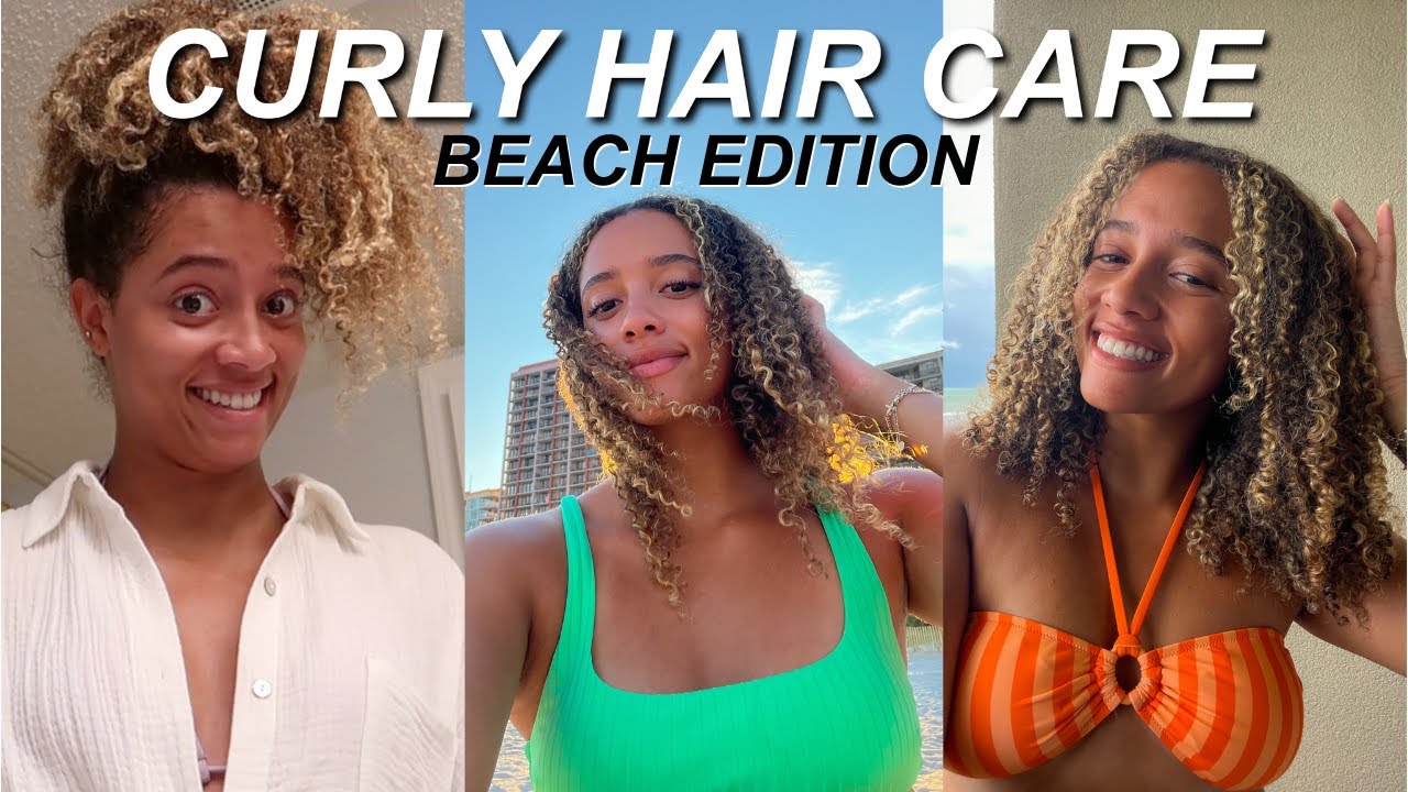 how to take care of your CURLY HAIR at the BEACH