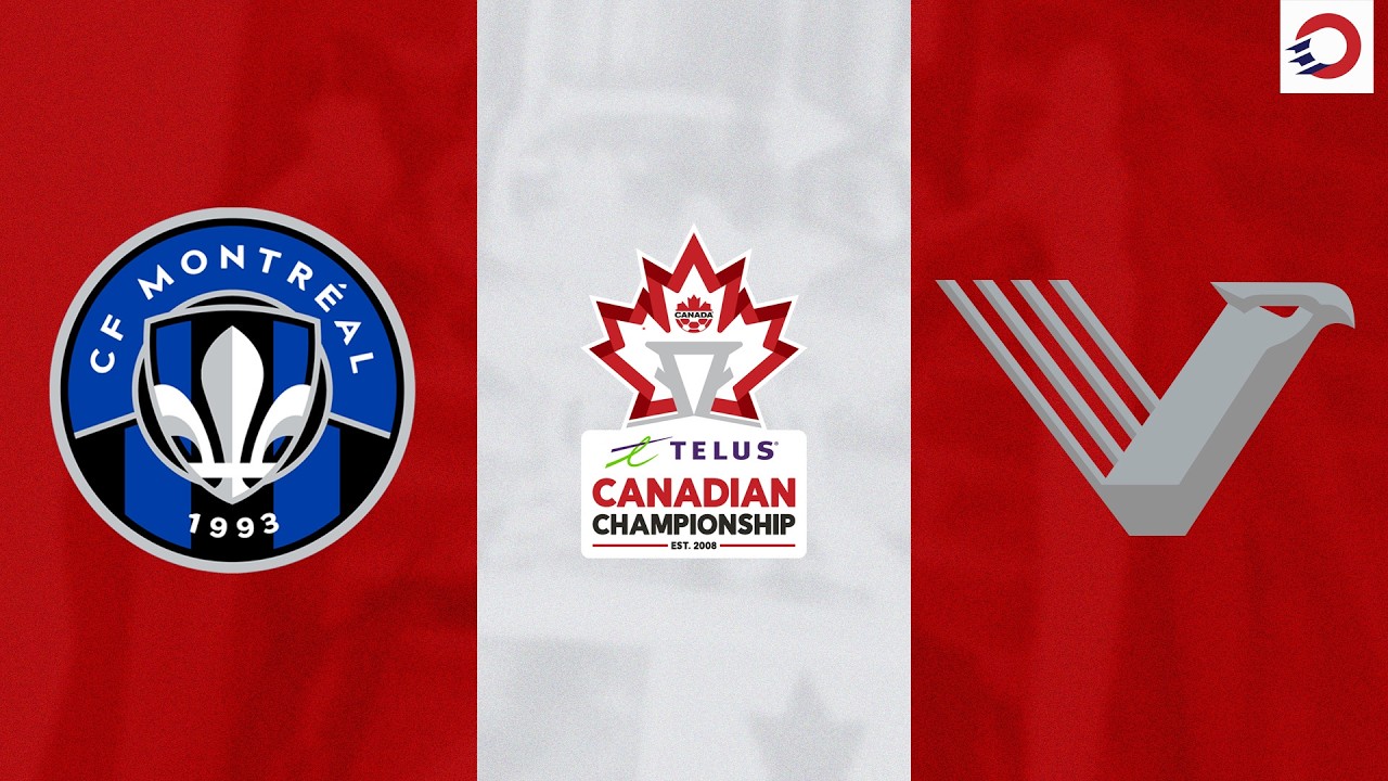 HIGHLIGHTS: CF Montr&eacute;al vs. Vancouver FC | 2026 Telus Canadian Championship 🇨🇦 🏆