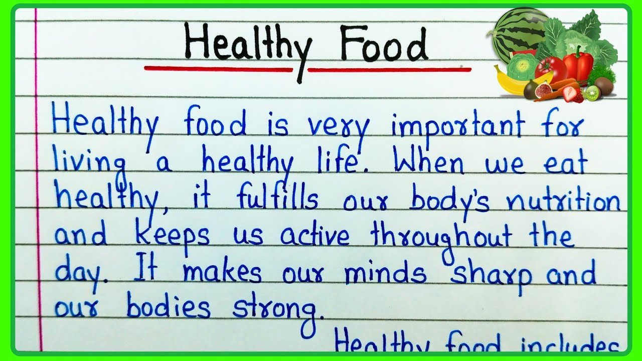 Healthy food Paragraph | Healthy Food Essay | Essay On Healthy Food | Importance Of Healthy Food