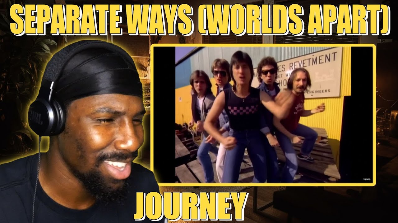 Separate Ways (Worlds Apart) - Journey (Reaction)