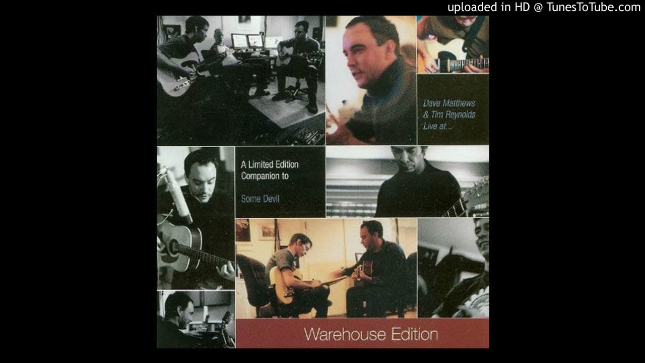 Dave Matthews & Tim Reynolds - Seek Up (Some Devil Bonus)