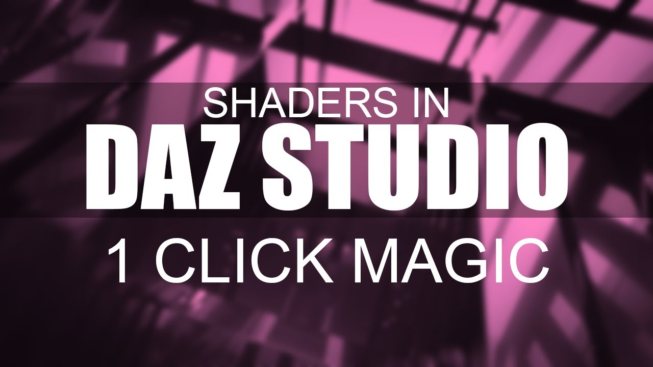Using Shaders In DAZ Studio - 1 Click Magic - Video Tutorial