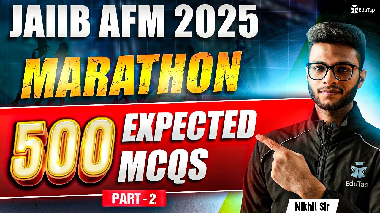 JAIIB AFM Marathon May 2025 | JAIIB AFM Most Important MCQ Questions Practice 2025 | JAIIB EduTap