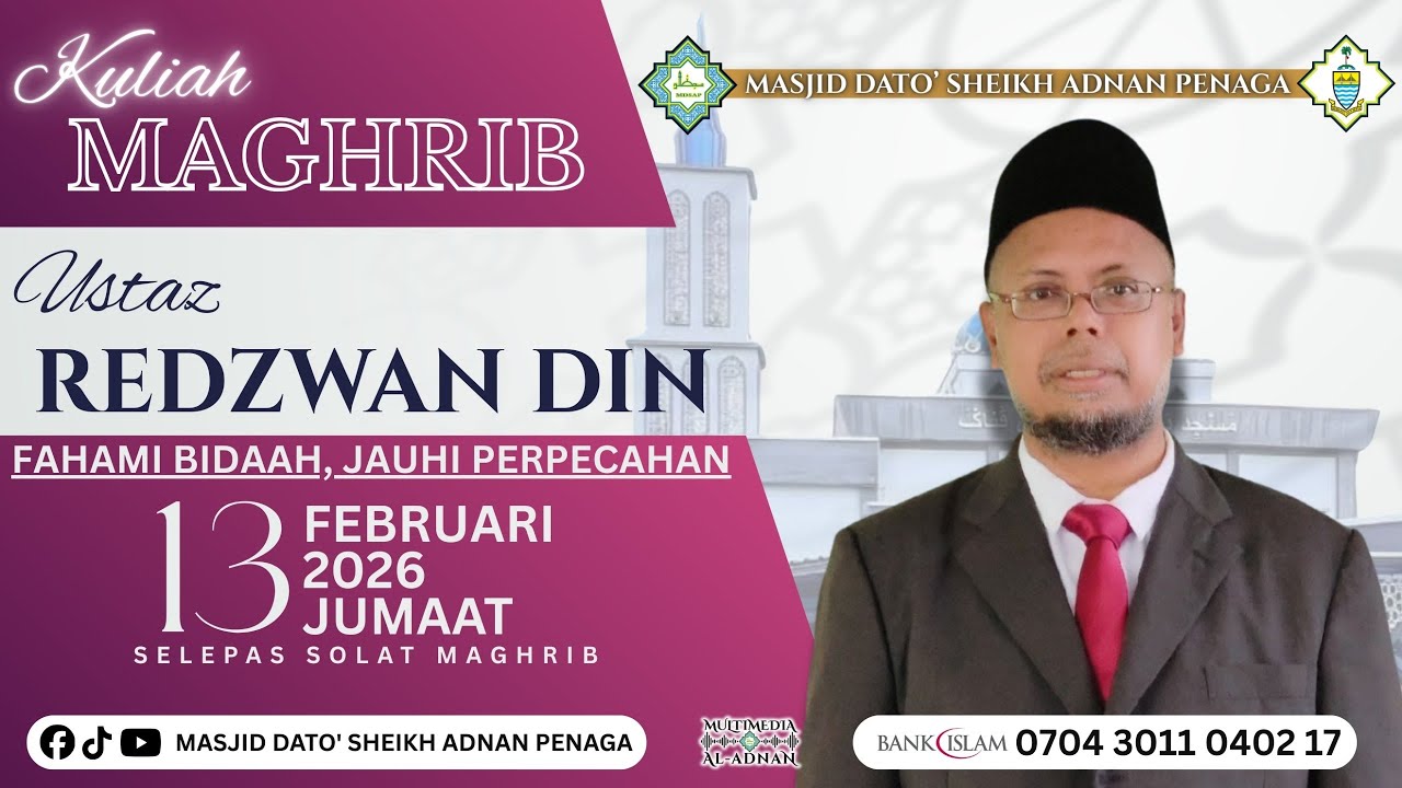 KULIAH MAGHRIB 13 FEBRUARI 2026(USTAZ REDZWAN DIN)