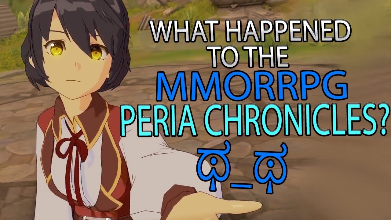 What Happened To The Anime MMORPG, Peria Chronicles?!