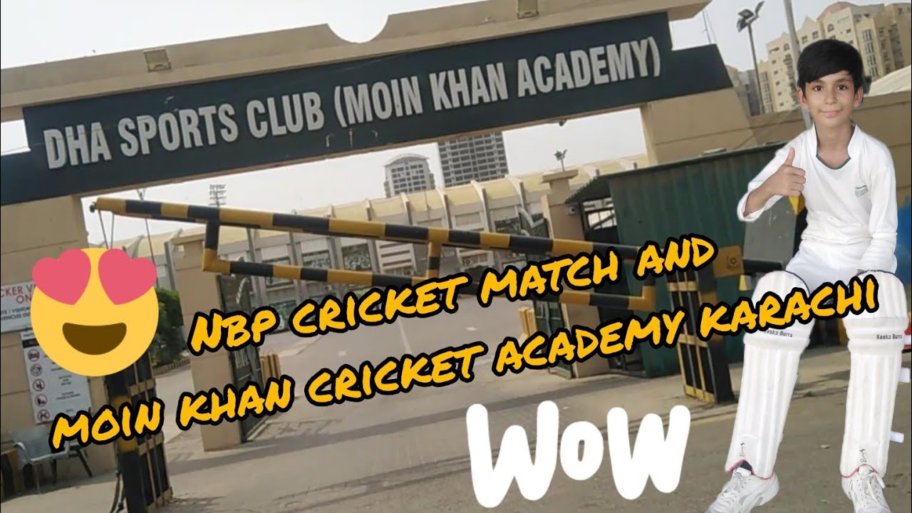 NBP  cricket match and moin khan cricket academy karachi