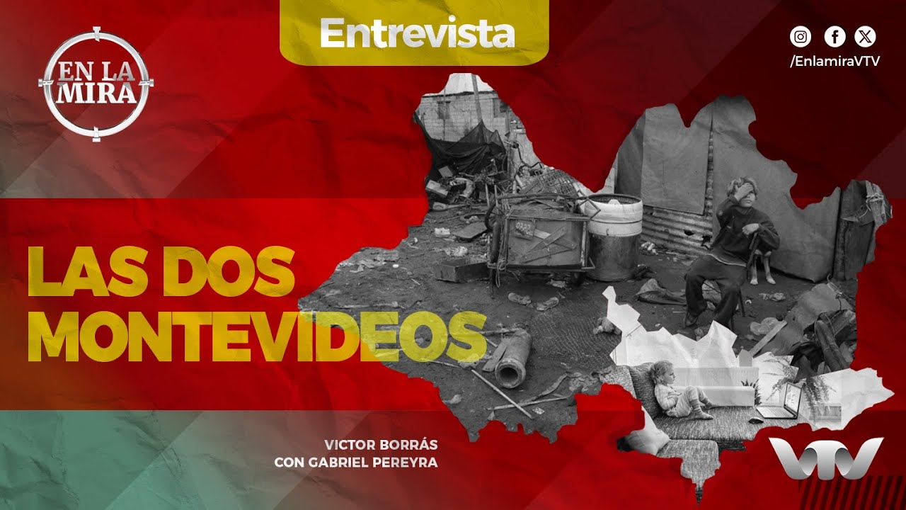 Dos Montevideos | Victor Borrás | En La Mira
