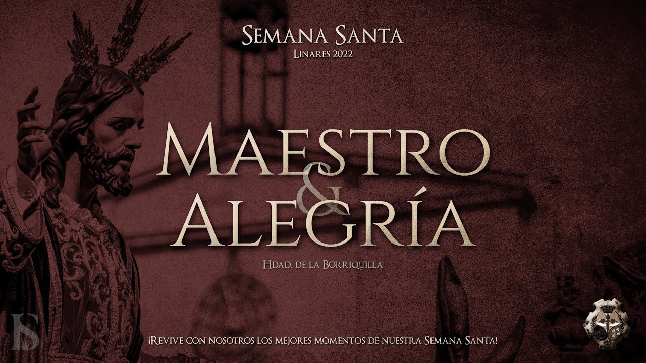 Maestro y Alegría | Hdad. de la Borriquilla | Semana Santa Linares 2022 [bysavio]