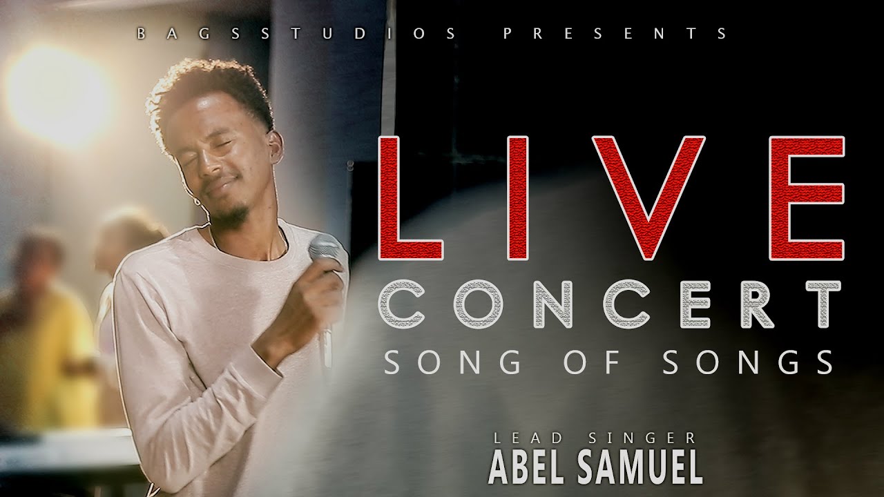 Sin Waaqessa!  Abel Samuel | Song Of Songs Concert Live worship
