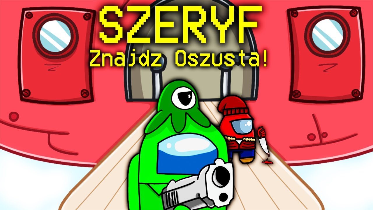 Typowy Szeryf w Among us