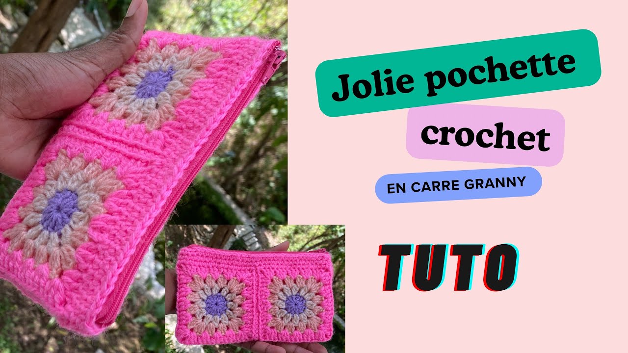 Tuto pochette au crochet en carré granny très compréhensible