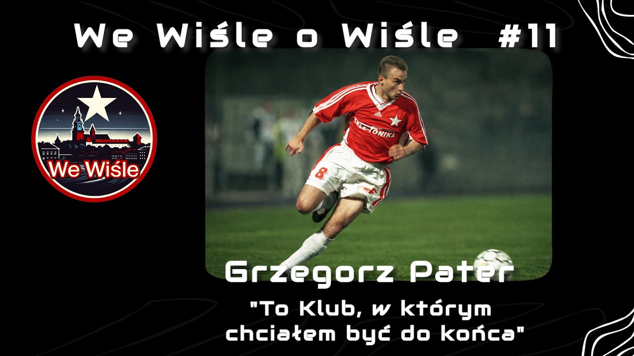 We Wiśle o Wiśle #11 GRZEGORZ PATER 