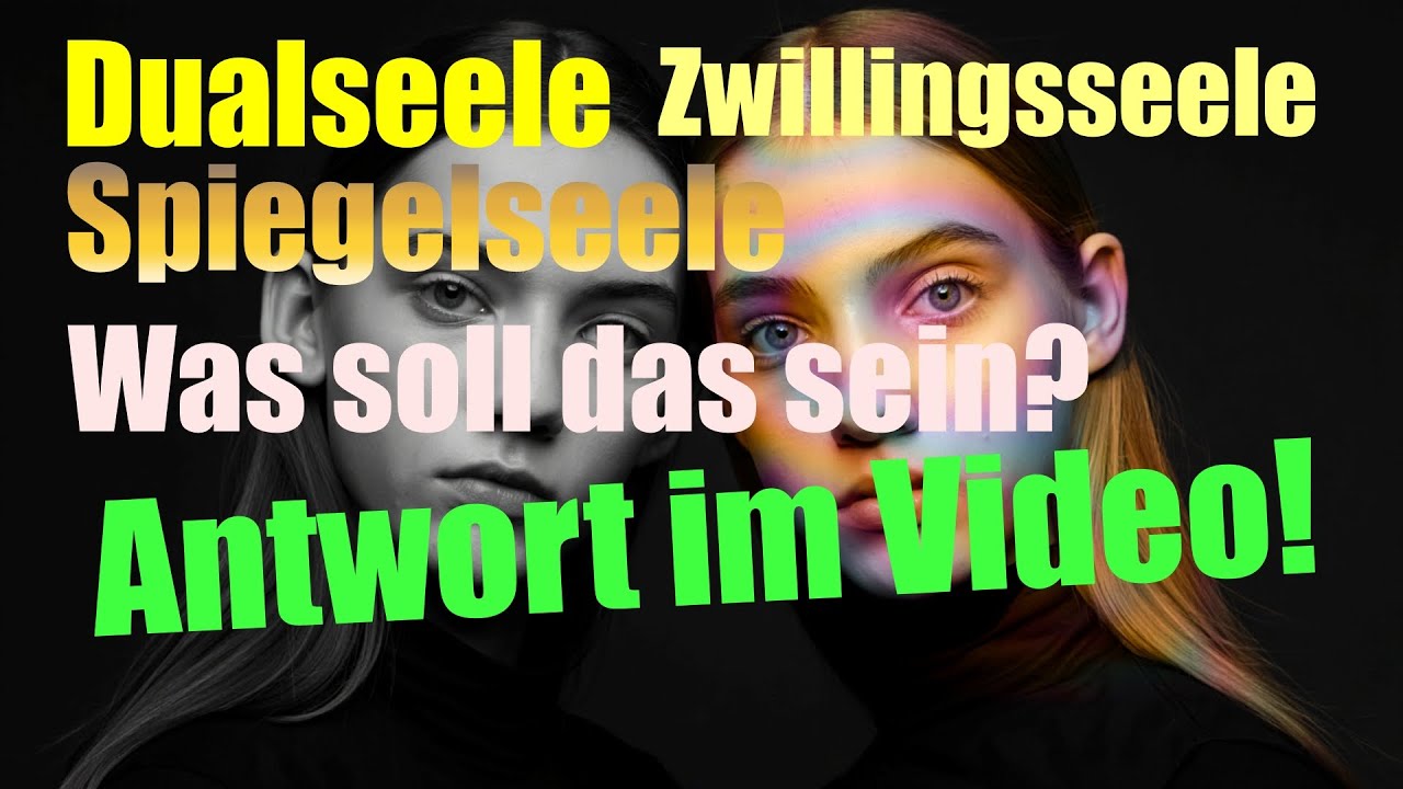 Zwillingsseele, Dualseele, Spiegelseele - Die unbequeme Wahrheit.