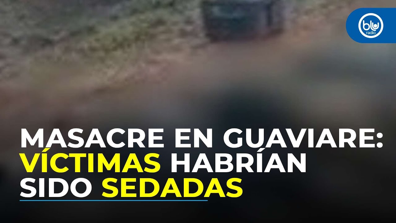 Conflicto en Guaviare: disidencias habrían sedado a 26 personas antes de masacrarlas