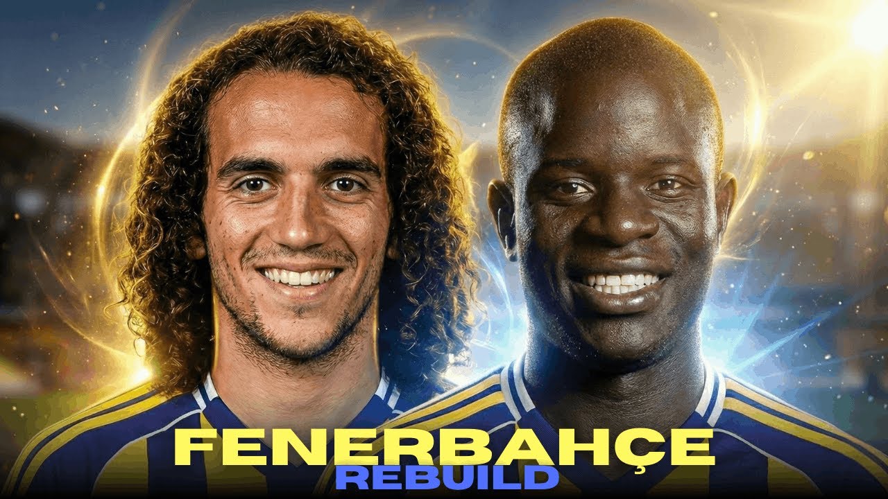 KANTE VE GUENDOUZI! YENİ TRANSFERLERLE FENERBAHÇE REBUILD! FC 26 KARİYER MODU