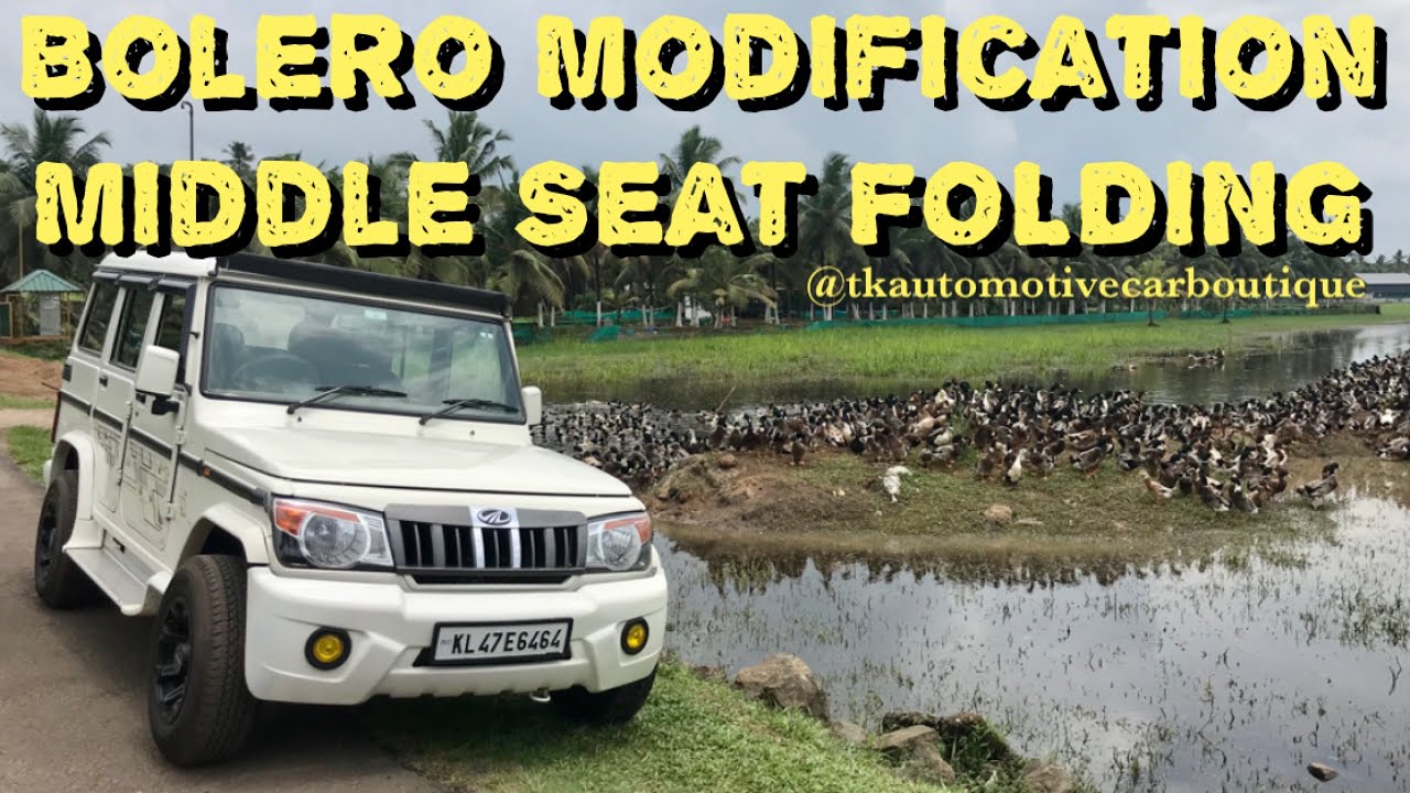 Bolero MODIFICATION | Middle Seat FOLDING & ALTERATION | Roof,Side Post,Doorpad etc...🤩🤩🤩