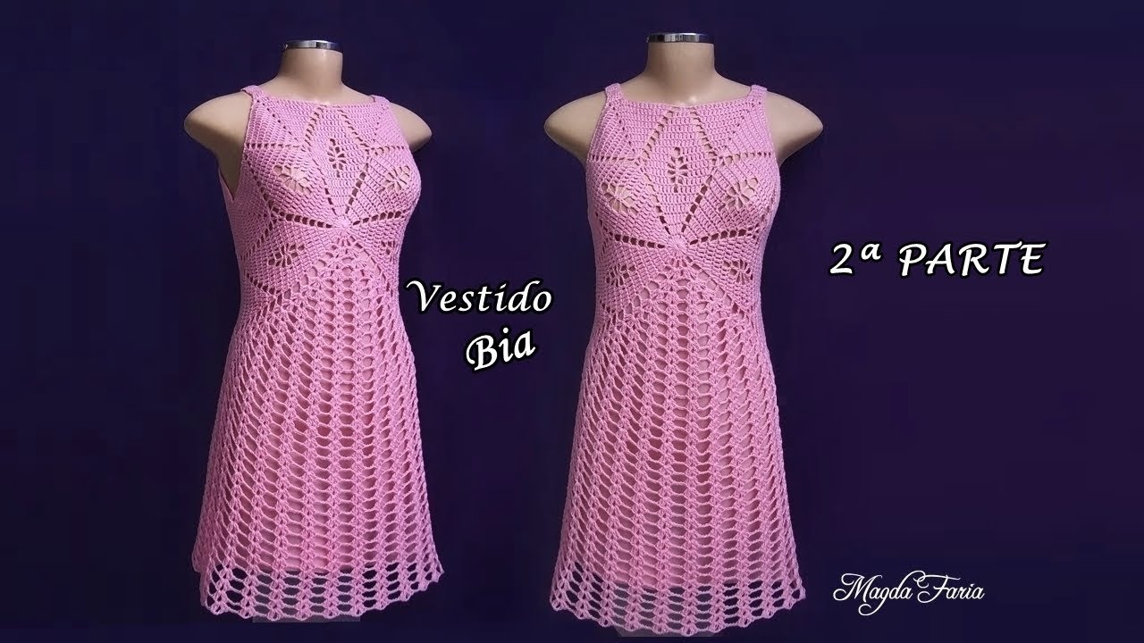 ❤ ❤ Vestido Bia  ❤ SEGUNDA PARTE  ❤ ❤ ❤ ❤ #dicasquetodacrocheteiradeveriasaber