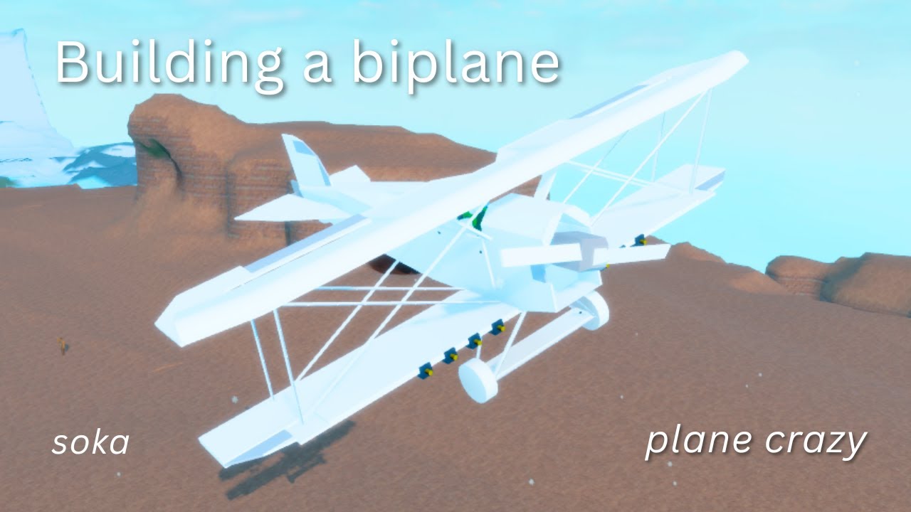 Building a Biplane in Plane Crazy