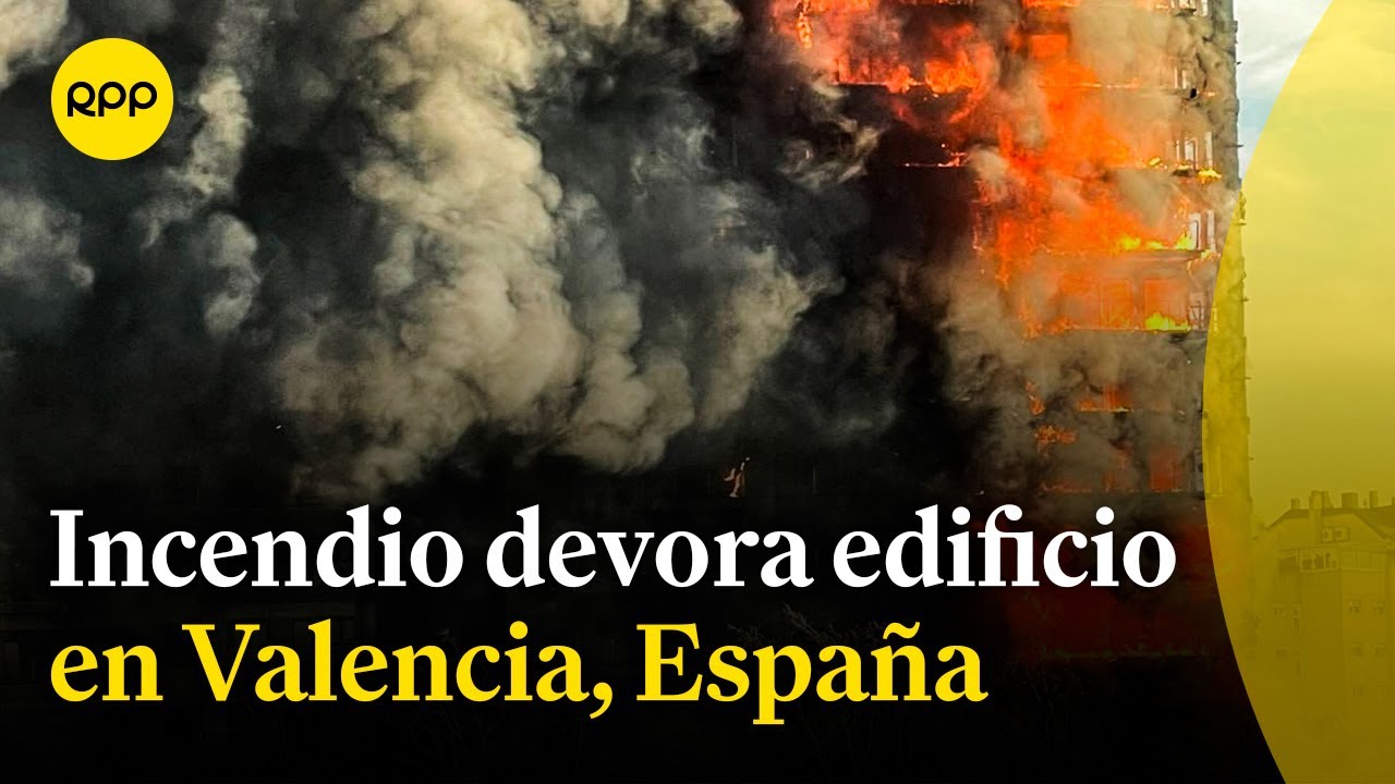 Incendio de grandes proporciones devora edificios en Valencia, Espa&ntilde;a