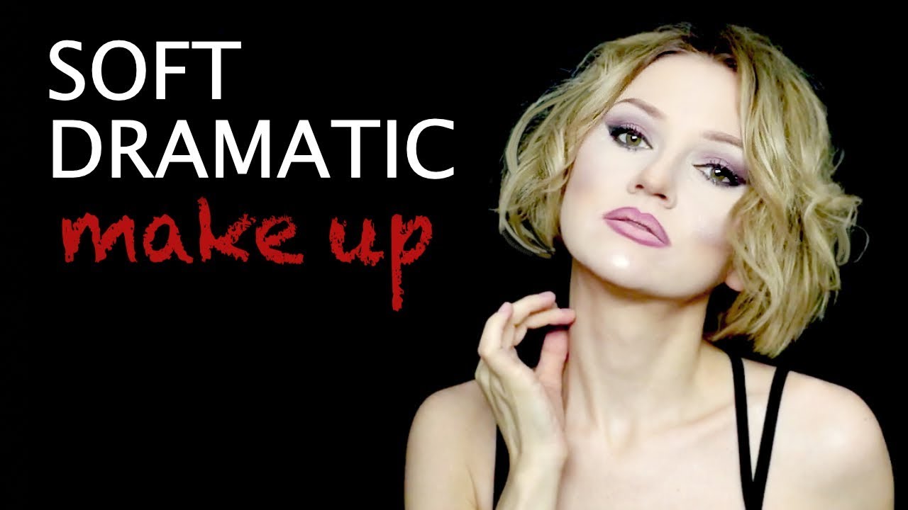 MAKE UP for SOFT DRAMATIC Type Women