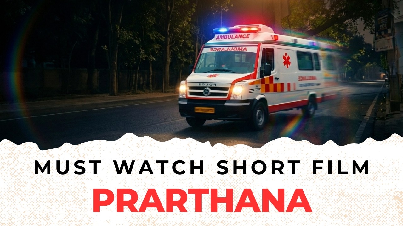 Must watch short film | Prarthana - It may save a life, it definitely saves humanity #humanity