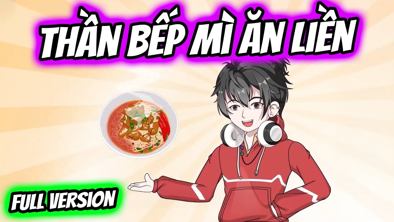 (Full Version) Thần Bếp Mì Ăn Liền | Thiết Review