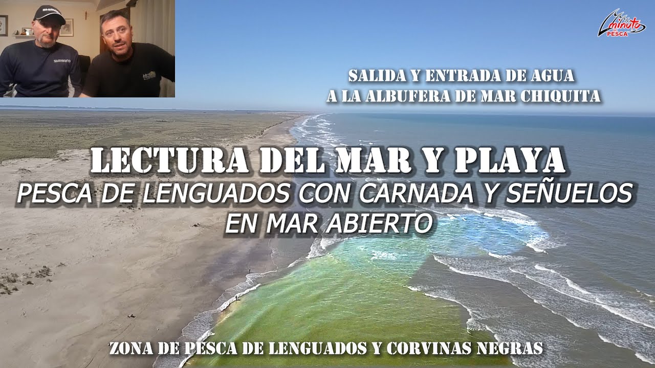 LECTURA DEL MAR Y PLAYA - PESCA DE LENGUADOS CON CARNADA Y SEÑUELOS  EN MAR ABIERTO