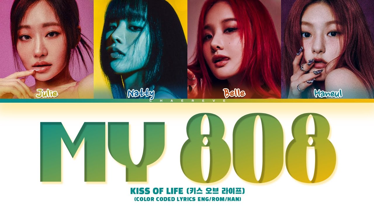 KISS OF LIFE My 808 Lyrics (Color Coded Lyrics)
