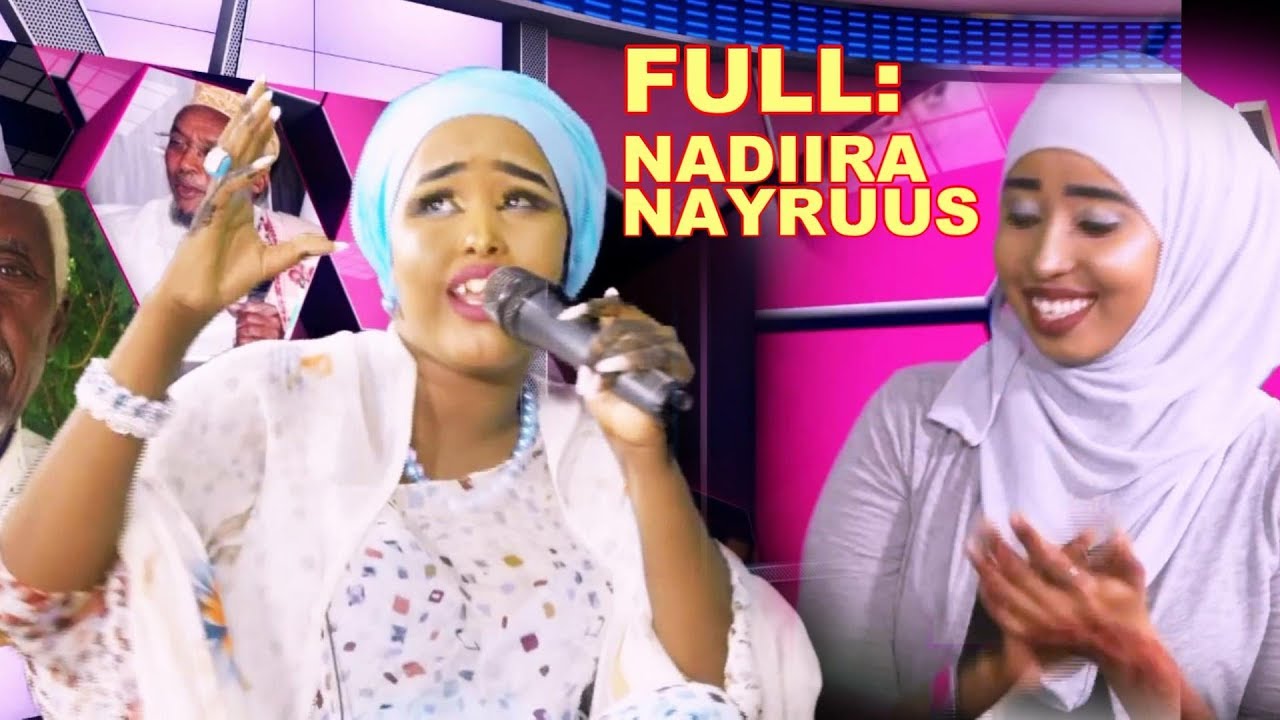 NADIIRA NAYRUUS - WAREYSI IYO HEESO XUL AH | KOOXDA MATAANAHA FANKA | FULL SHOW |  2018