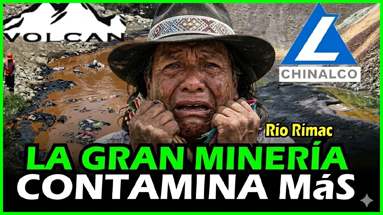 ¿Minería formal o crimen ambiental? La verdad que los medios callan sobre la gran minería en el Perú