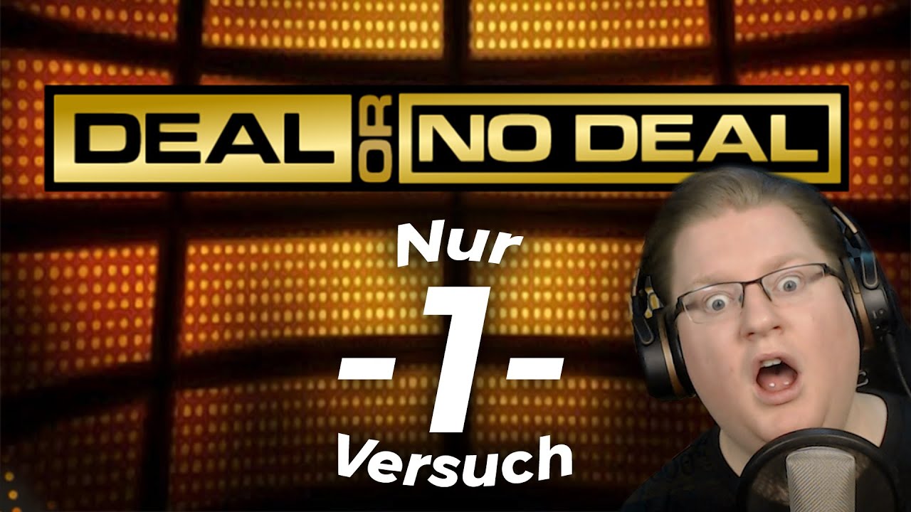 Deal Or No Deal | Nur 1 Versuch