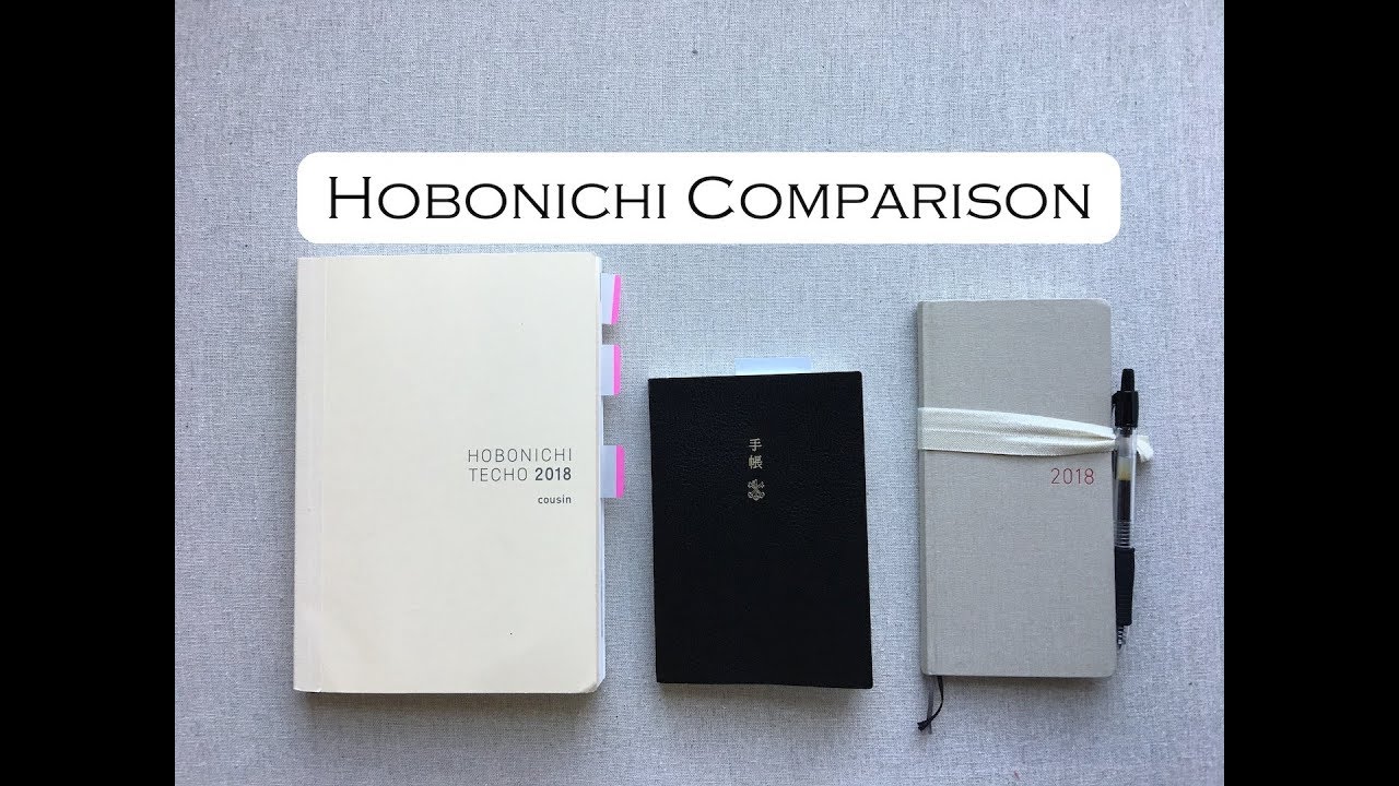 Hobonichi Comparison- 2018- { Cousin, A-6 Techo, Weeks }