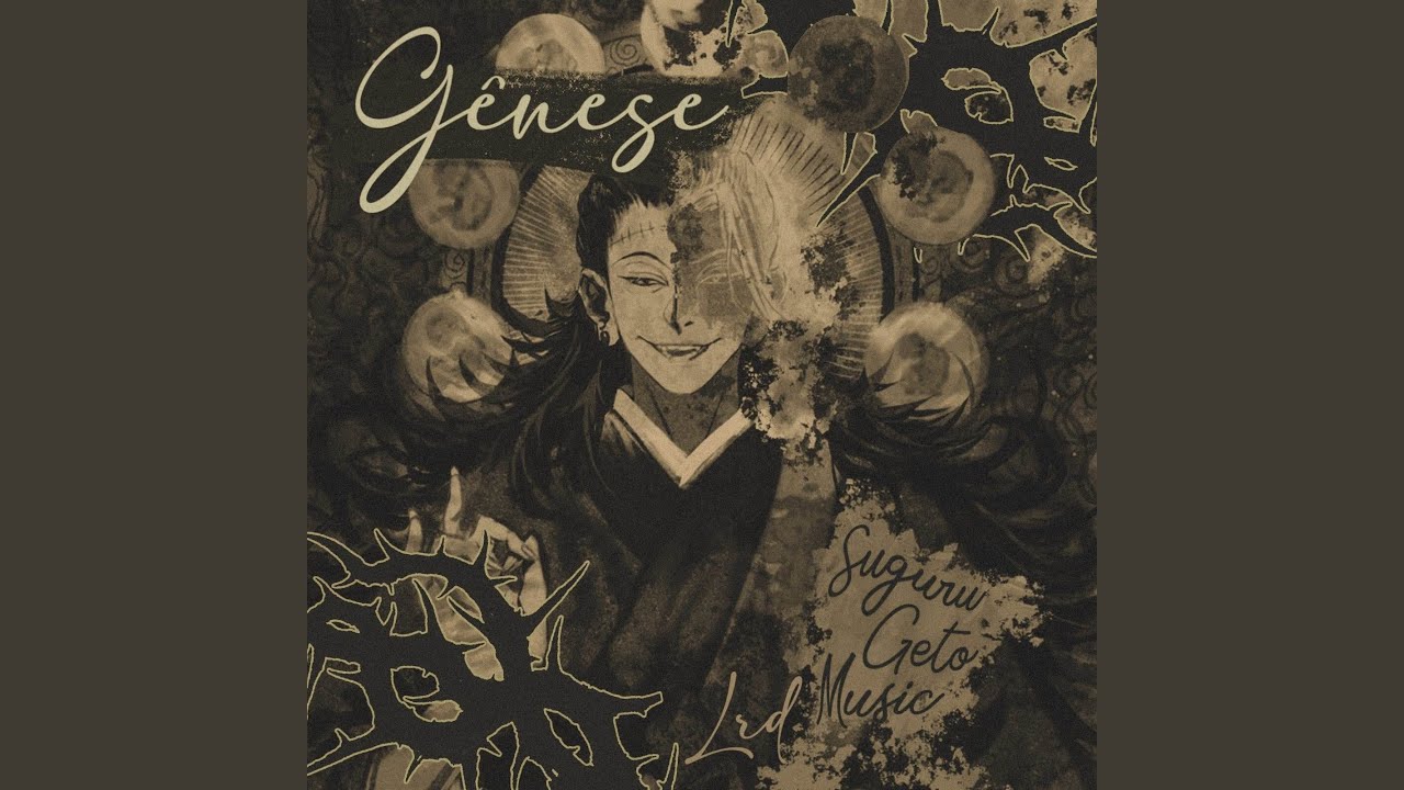 Gênese - Suguru Geto