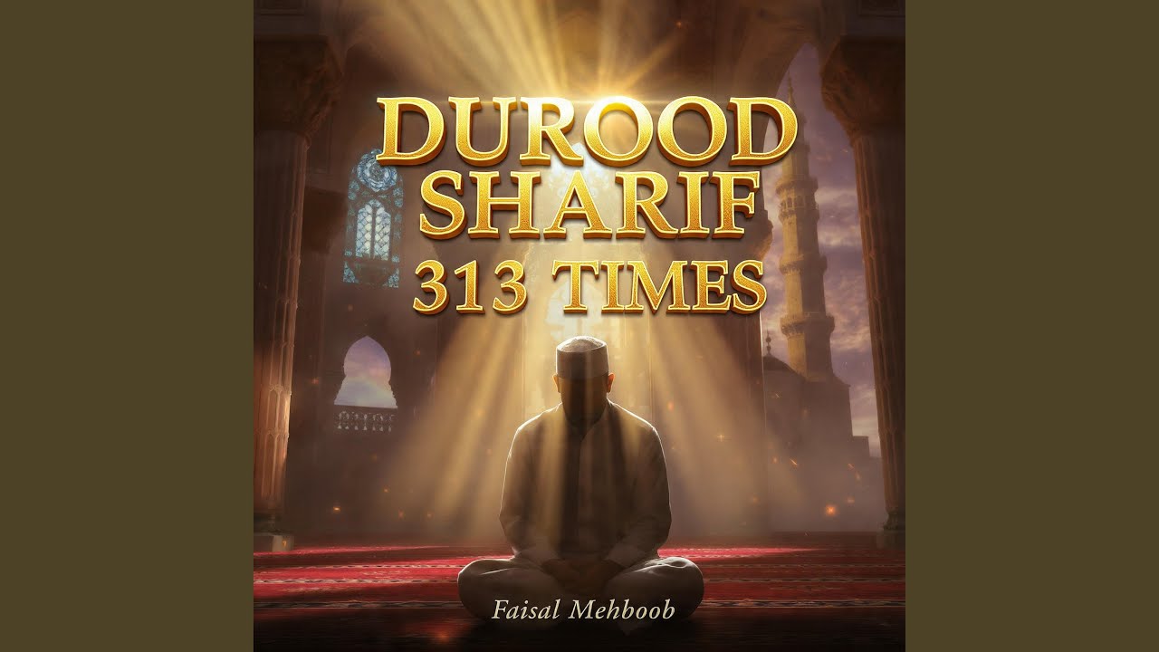 Relaxing Of Mind Durood Sharif 313 Times