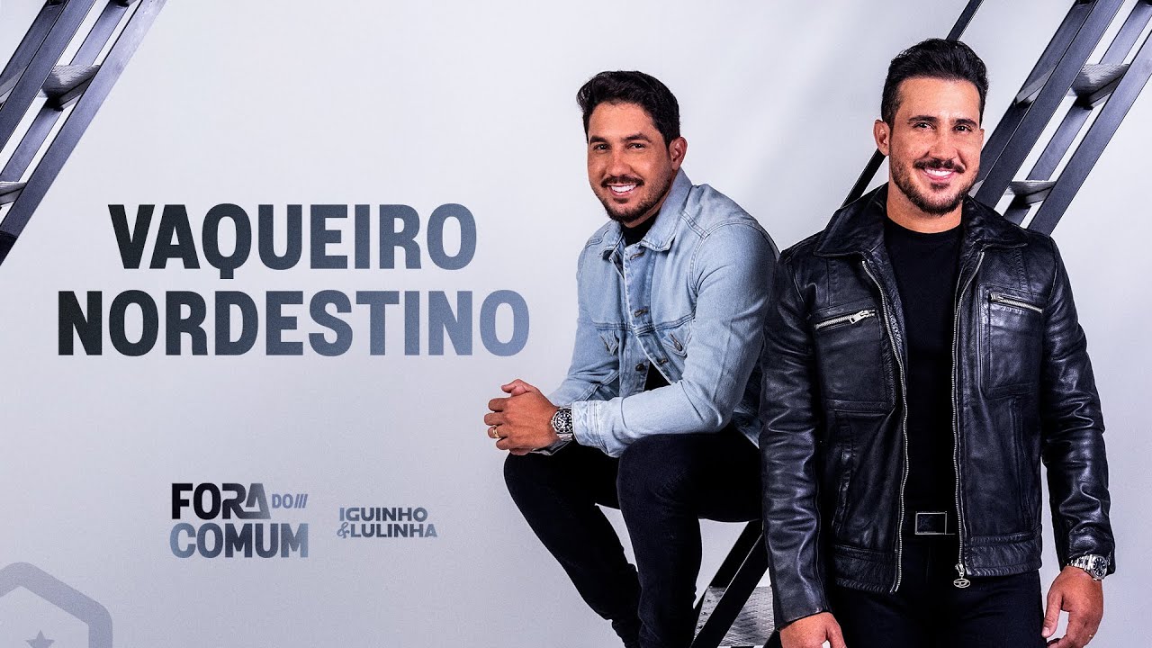 Vaqueiro Nordestino - Iguinho e Lulinha