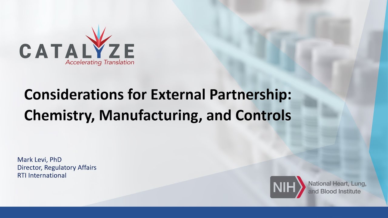 Considerations for External Partnership: Chemistry, Manufacturing, and Controls
