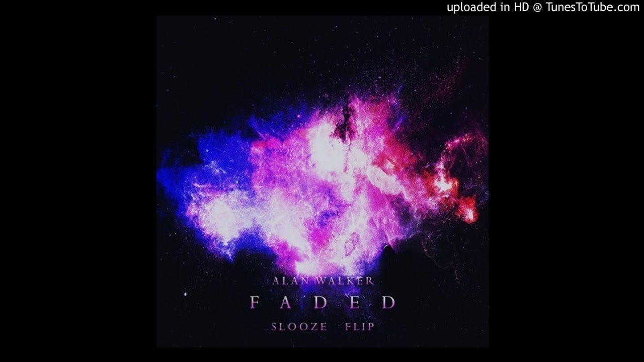 Alan Walker - Faded (Slooze Flip)