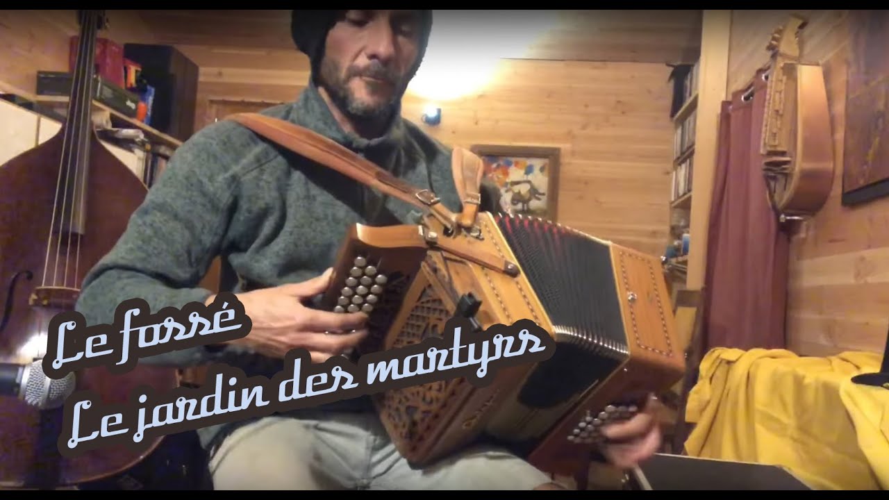 Le Fossé - Le Jardin des Martyrs (Yannick Guyadier) - Plank en solo - Accordéon diatonique 