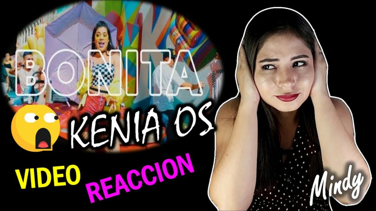 BONITA KENIA OS (REACCION) | Animate con Mindy