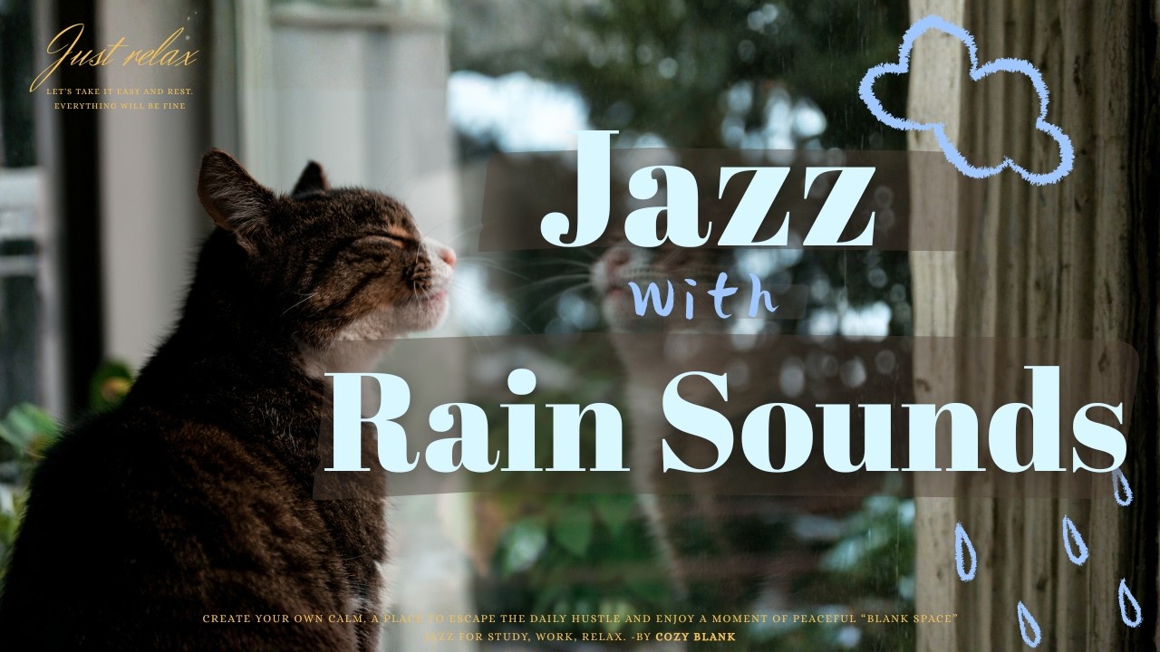 【環境音】Rainy Day with My Cat ☔️ Deep Sleep & Study with Rain Sounds | 猫と過ごす雨の日。心を癒やす雨音とジャズBGM