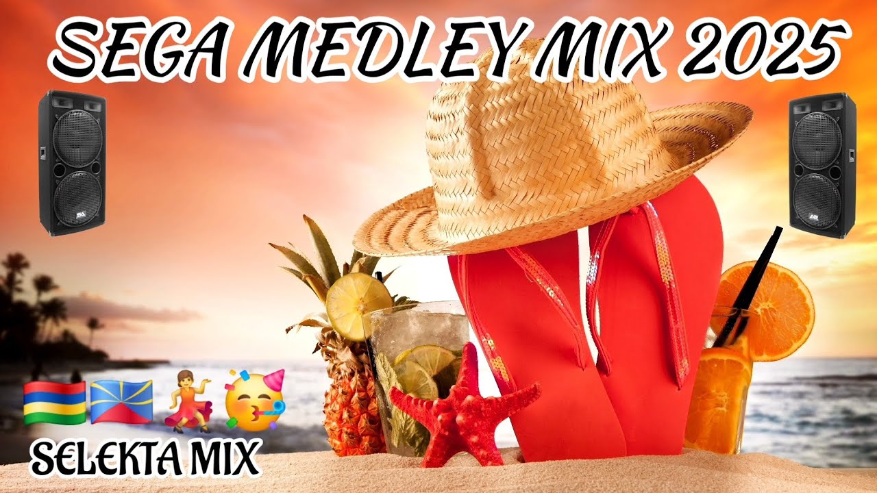 SEGA 2025 MEDLEY MIX 🇲🇺 🇷🇪💃🥳 SELEKTA MIX 2025 