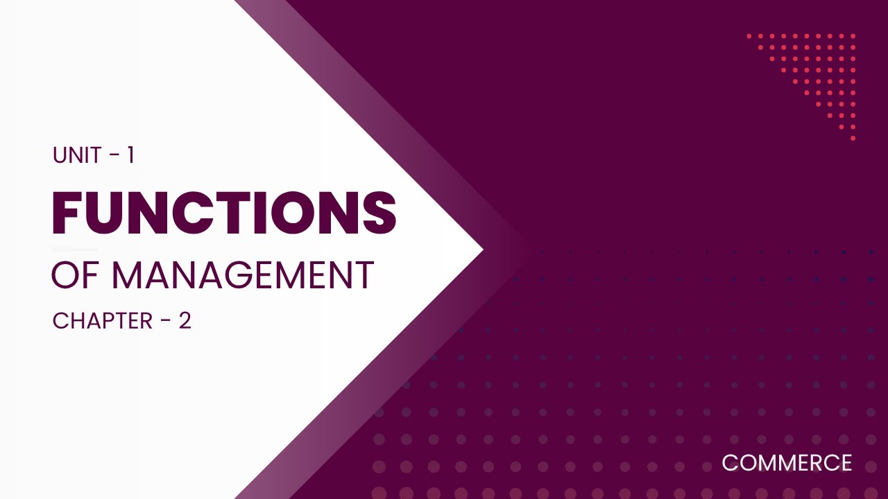 Functions of Management | UNIT 1 | CHAPTER 2 | Commerce | TN Model School