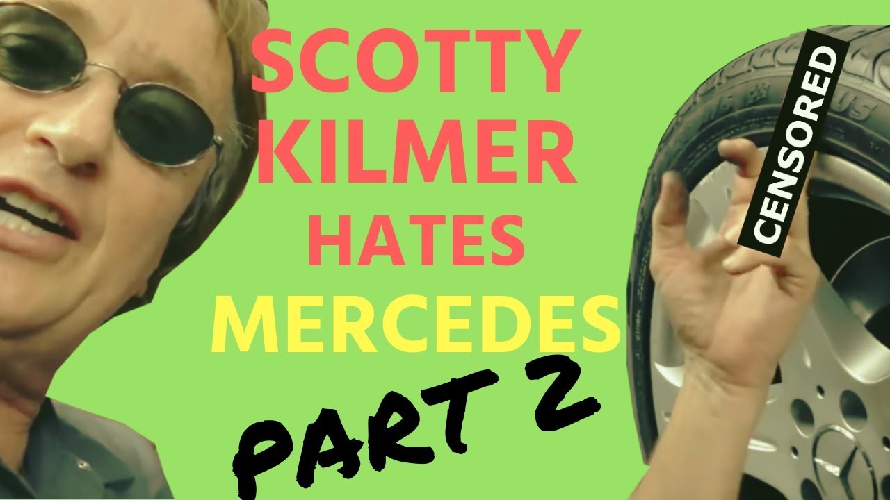 Scotty Hates Mercedes Part 2