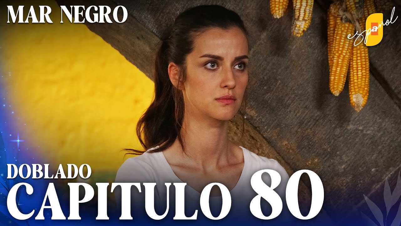 Mar Negro | Fugitiva - Capítulo 80