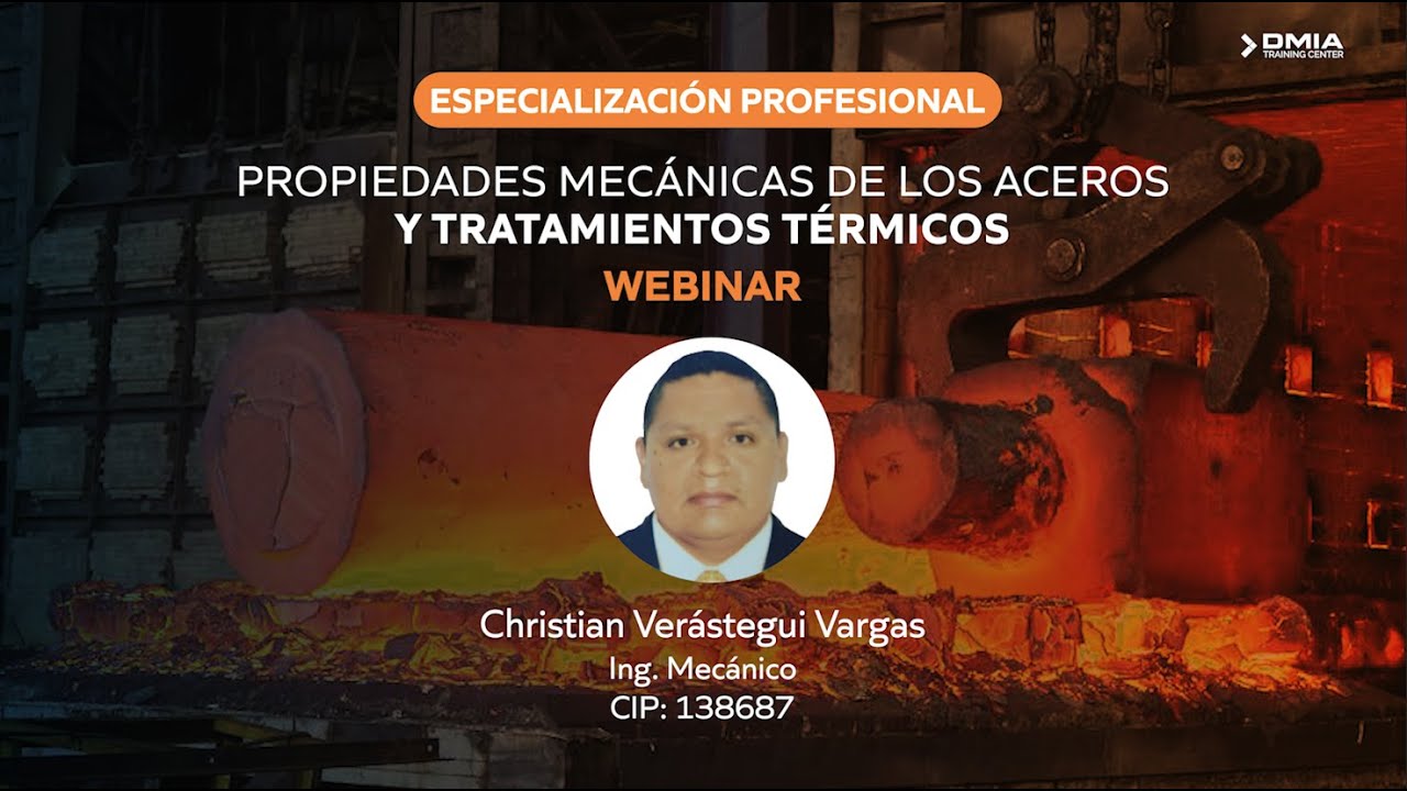 SESIÓN INTRODUCTORIA - ¡PROPIEDADES MECÁNICAS DE LOS ACEROS Y TRATAMIENTOS TÉRMICOS!