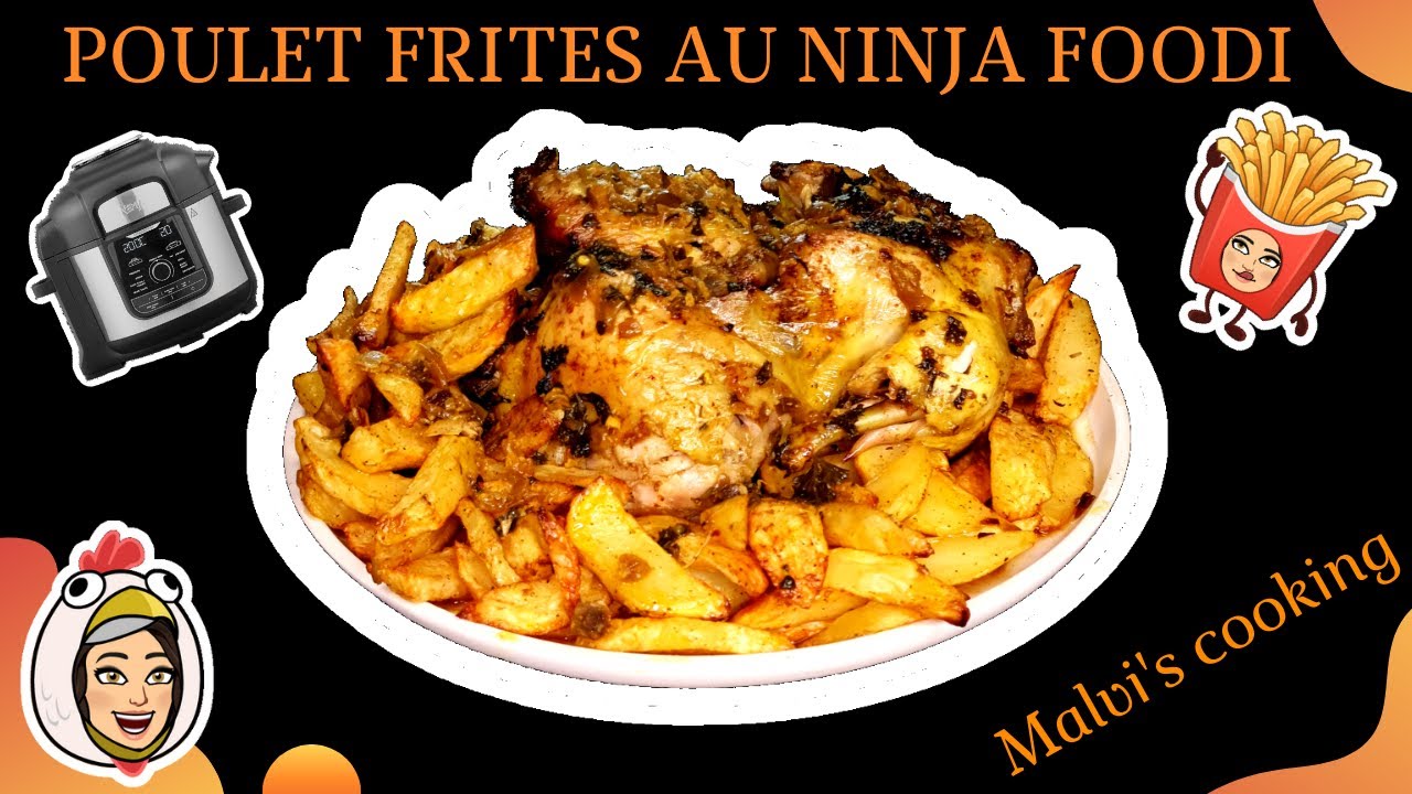Poulet rôti frites😱NINJA FOODI