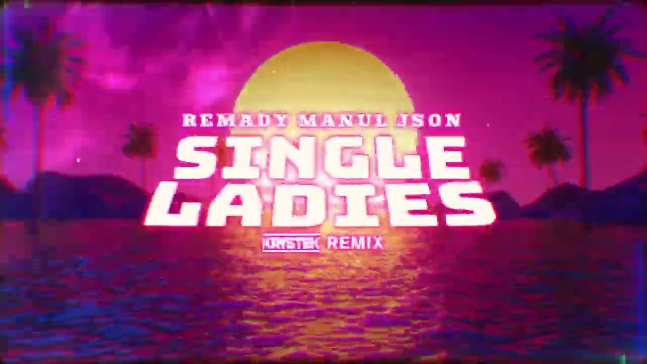 Remady & Manu-L feat. J-Son - Single Ladies (Krystek Summer Remix)