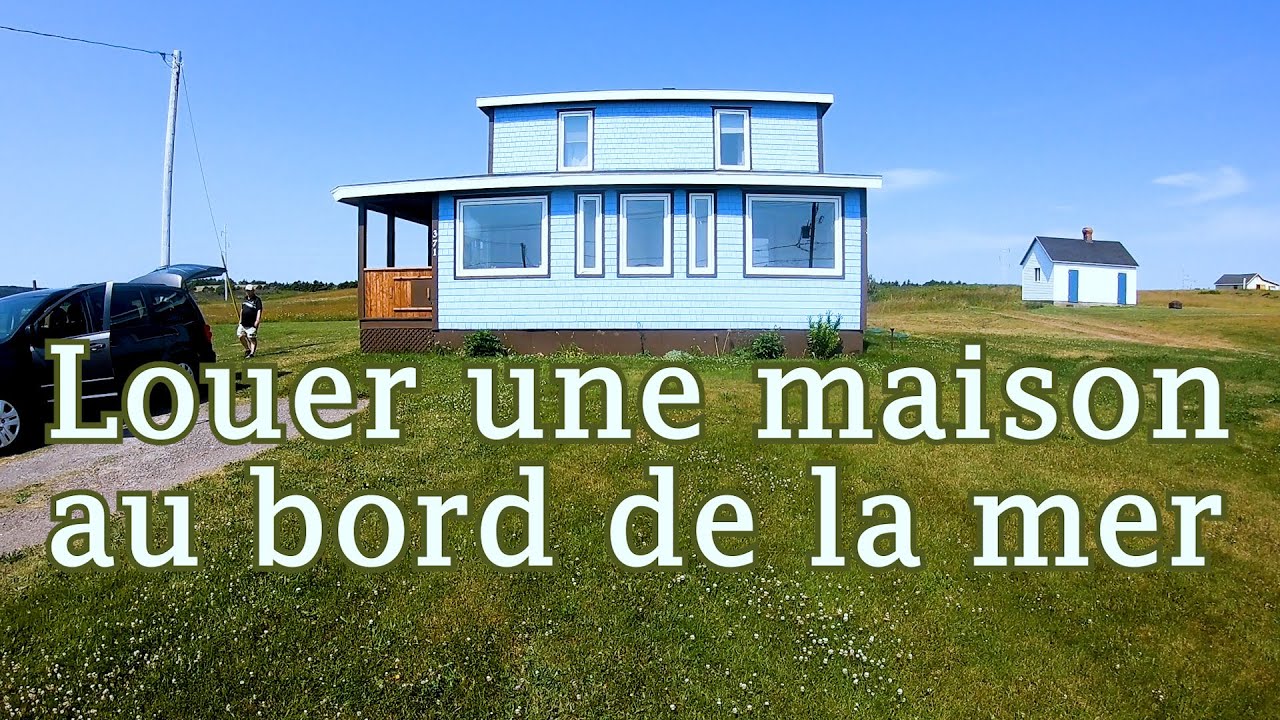 Louer une maison au bord de la mer aux Iles-de-la-Madeleine